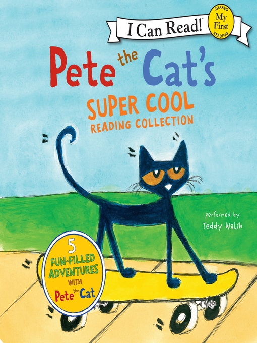 Title details for Pete the Cat's Super Cool Reading Collection by James Dean - Wait list